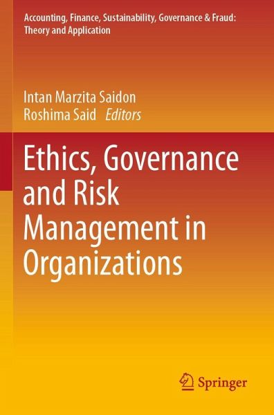 Ethics, Governance and Risk Management in Organizations Ethics, Governance and Risk Management in Organizations