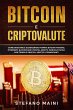 Bitcoin e Criptovalute: Come investire... - Bild 1
