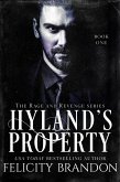 Hyland's Property (The Rage and Revenge series., #1) (eBook, ePUB)