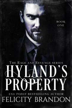 Cover Hyland's Property (The Rage and Revenge series., #1) (eBook, ePUB)