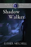 Shadow Walker (Project Prometheus, #3) (eBook, ePUB)