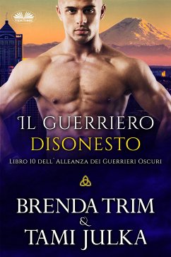 Il Guerriero Disonesto (eBook, ePUB) - Trim, Brenda