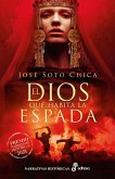 El dios que habita la espada (eBook, ePUB)
