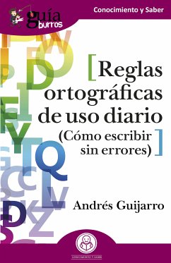 GuíaBurros: Reglas ortográficas de uso diario (eBook, ePUB) - Guijarro, Andrés