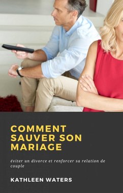 Comment Sauver son Mariage (eBook, ePUB) - Waters, Kathleen