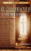 El Tabernáculo: En el Nuevo Testamento (Estudio Bíblico Cristiano Sobrevolando la Biblia con Enseñanzas de la Sana Doctrina, #4) (eBook, ePUB)