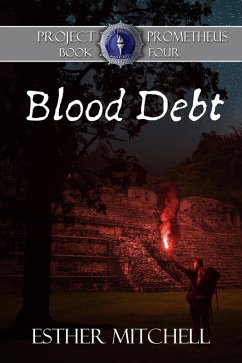 Blood Debt (Project Prometheus, #4) (eBook, ePUB) - Mitchell, Esther