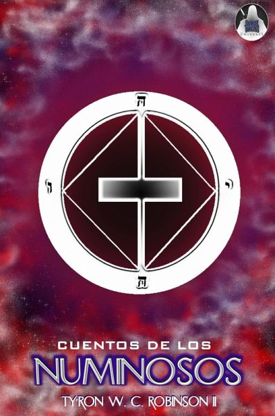 Cuentos de los Numinosos (Saga del Universo Titán Oscuro, #3) (eBook, ePUB) Cuentos de los Numinosos (Saga del Universo Titán Oscuro, #3) (eBook, ePUB)