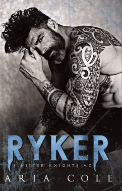 Ryker (Serie Sinister Knights MC. Vol. 1, #1) (eBook, ePUB) - Cole, Aria
