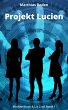 Projekt Lucien (eBook, ePUB) - Bild 1