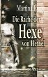 Die Rache der Hexe von Hethel - Roman... - Bild 1