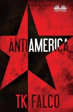 Antiamerica - T K Falco