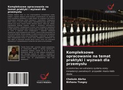 Kompleksowe opracowanie na temat praktyki i wyzwa¿ dla przemys¿u - Abrha, Chekole; Tsegay, Birhanu