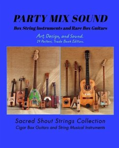 PARTY MIX SOUND. String Instruments and Rare Box Guitars. Art, Design, and Sound. 14 Posters. Special Edition. - Dc, Only