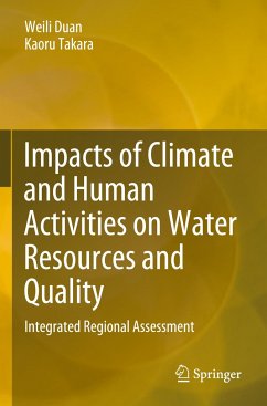 Impacts of Climate and Human Activities on Water Resources and Quality - Duan, Weili;Takara, Kaoru