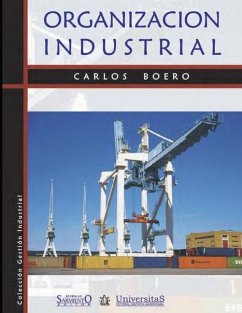 Organización Industrial: Sistemas de gestión - Mestrallet, Ing Alejandro; Giovannini, Ing Oscar; Aberastain, Ing Luis