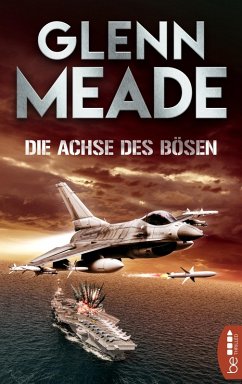 Die Achse des Bösen (eBook, ePUB) - Meade, Glenn