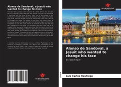 Alonso de Sandoval, a Jesuit who wanted to change his face - Restrepo, Luis Carlos