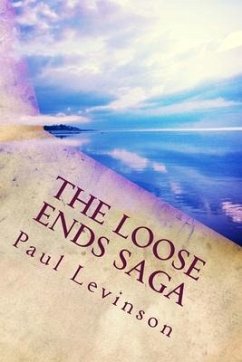 The Loose Ends Saga - Levinson, Paul