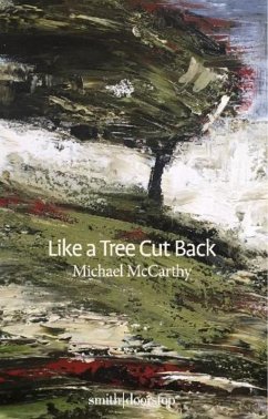 Like a Tree Cut Back (eBook, ePUB) - Mccarthy, Michael