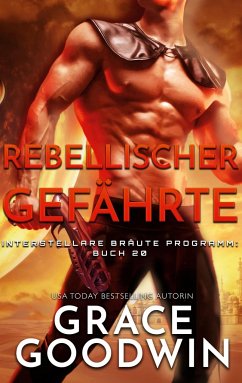 Rebellischer Gefährte - Goodwin, Grace