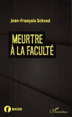 Meurtre à la faculté - Schved, Jean-François