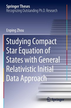 Studying Compact Star Equation of States with General Relativistic Initial Data Approach - Zhou, Enping