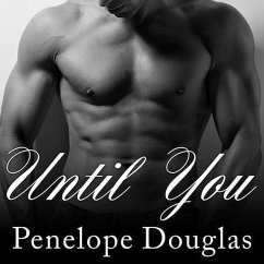 Until You Lib/E: A Fall Away Novel - Douglas, Penelope