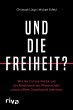 Und die Freiheit? (eBook, ePUB) - Bild 1