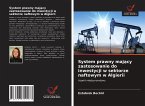 System prawny maj¿cy zastosowanie do inwestycji w sektorze naftowym w Algierii