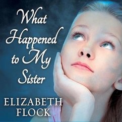What Happened to My Sister - Flock, Elizabeth