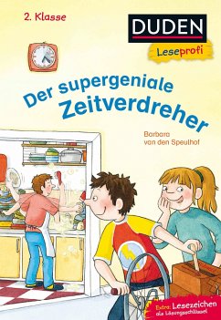 Duden Leseprofi - Der supergeniale Zeitverdreher, 2. Klasse   (Mängelexemplar) - Speulhof, Barbara van den