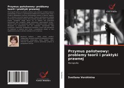 Przymus pa¿stwowy: problemy teorii i praktyki prawnej - Vershinina, Svetlana