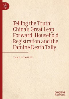 Telling the Truth: China¿s Great Leap Forward, Household Registration and the Famine Death Tally - Yang, Songlin