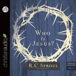 Who Is Jesus? - Sproul, R C