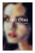 Fixed Ideas (eBook, ePUB) - Bild 1