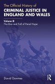 The Official History of Criminal Justice in England and Wales (eBook, ePUB)