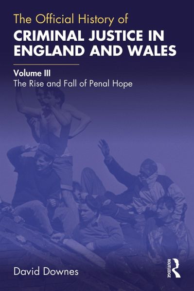 The Official History of Criminal Justice in England and Wales (eBook, ePUB) The Official History of Criminal Justice in England and Wales (eBook, ePUB)