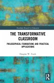 The Transformative Classroom (eBook, ePUB)
