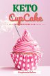 Keto CupCake: Discover 30 Easy to... - Bild 1