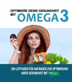 Optimiere deine Gesundheit mit Omega 3 (eBook, ePUB) - Conzen, Michael