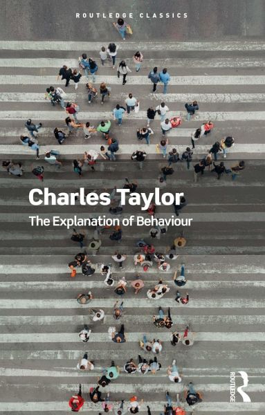 The Explanation of Behaviour (eBook, PDF) The Explanation of Behaviour (eBook, PDF)