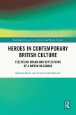 Heroes in Contemporary British Culture (eBook, ePUB)