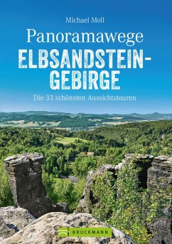 Panoramawege Elbsandsteingebirge (eBook, ePUB) - Moll, Michael