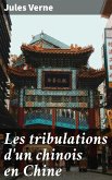 Les tribulations d'un chinois en Chine (eBook, ePUB)