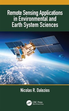 Remote Sensing Applications in Environmental and Earth System Sciences (eBook, PDF) - Dalezios, Nicolas R.