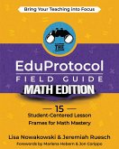 The EduProtocol Field Guide Math Edition (eBook, ePUB) The EduProtocol Field Guide Math Edition (eBook, ePUB)