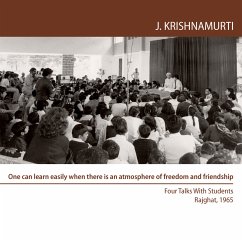 One can learn easily when there is an atmosphere of freedom and friendship (MP3-Download) - Krishnamurti, Jiddu