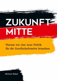 Zukunft Mitte - Hubel, Michael