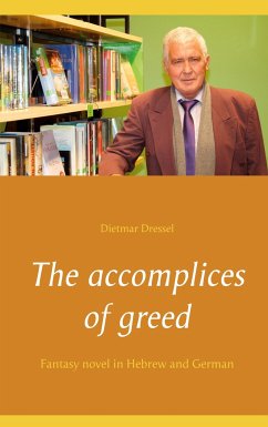 The accomplices of greed - Dressel, Dietmar